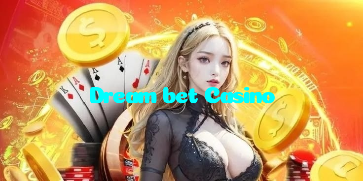 Dream bet Casino
